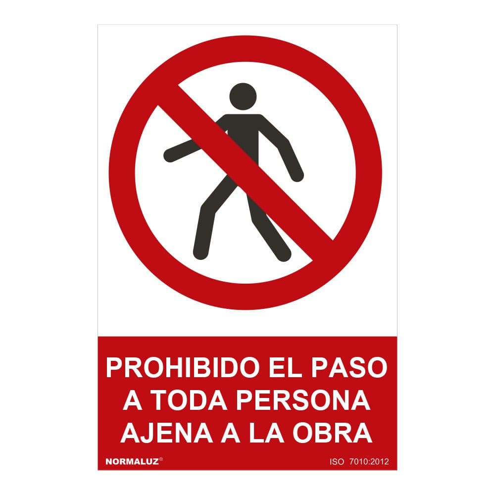 CARTEL "PROHIBIDO EL PASO A TODA PERSONA AJENA A LA OBRA" (PVC 0,7mm) 30x40cm NORMALUZ